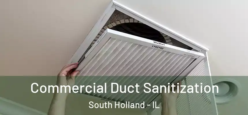  Commercial Duct Sanitization South Holland - IL