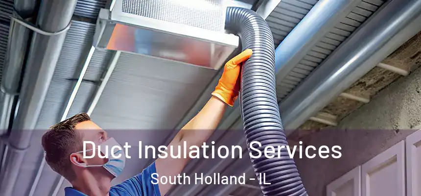  Duct Insulation Services South Holland - IL