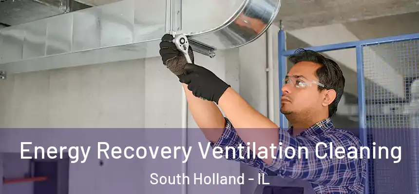  Energy Recovery Ventilation Cleaning South Holland - IL