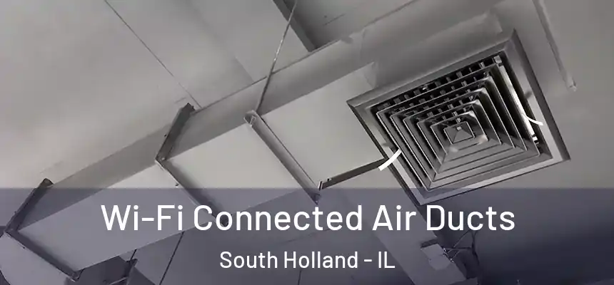  Wi-Fi Connected Air Ducts South Holland - IL
